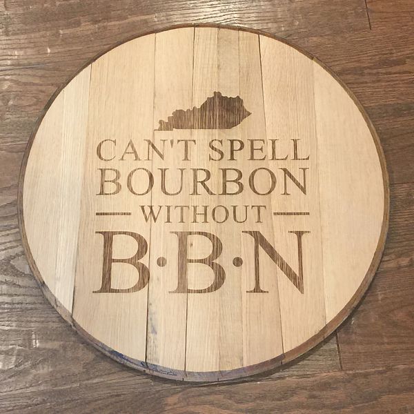 Can't Spell Bourbon Barrel Head